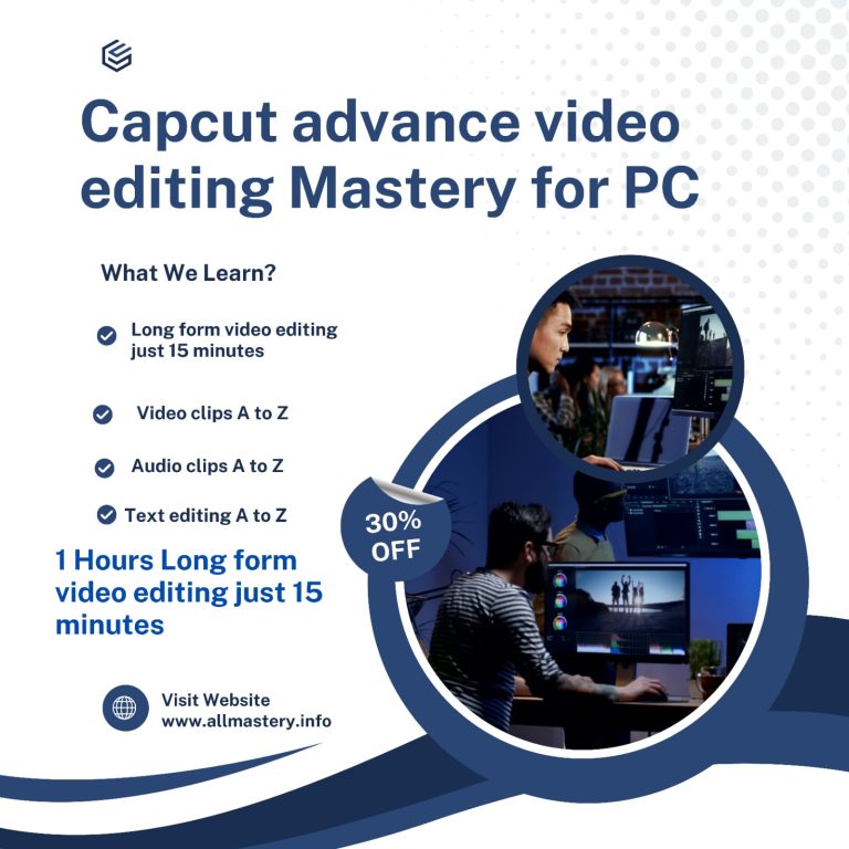 Capcut advanced video editing mastery for pc ( Upcoming course )